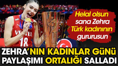 Zehra Güneş'in Kadınlar Günü paylaşımı ortalığı salladı. Helal olsun sana Zehra Türk kadının gururusun