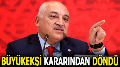 Mehmet Büyükekşi kararından döndü