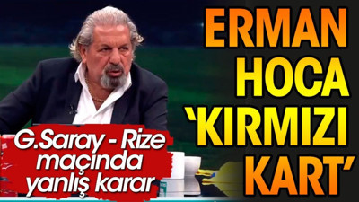 Erman Toroğlu: Kırmızı kart