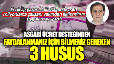 Asgari ücret desteği uygulaması 3 soru 3 yanıt