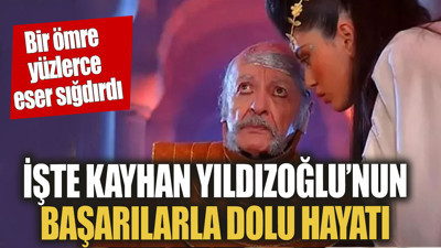 Bir ömre yüzlerce eser sığdırdı İşte Kayhan Yıldızoğlu'nun başarı dolu hayatı