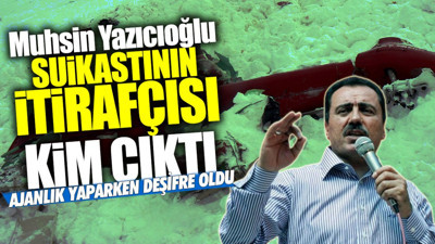 Muhsin Yazıcıoğlu suikastının itirafçısı kim çıktı? Ajanlık yaparken deşifre oldu