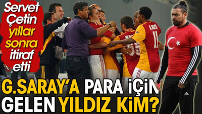 Para için Galatasaray’da kalan dünya yıldızı kim