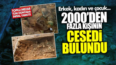 Toplu mezar tüm dünyada infial yarattı! Erkek, kadın ve çocuk 2000’den fazla kişinin cesedi bulundu