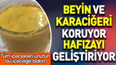 Beyin ve karaciğeri koruyor. Hafızayı geliştiriyor. Tüm içecekleri unutun bu içeceğe bakın