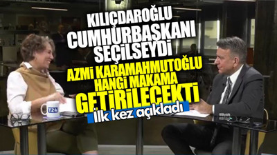 Kılıçdaroğlu seçilseydi Azmi Karamahmutoğlu hangi makama getirilecekti? İlk kez açıkladı