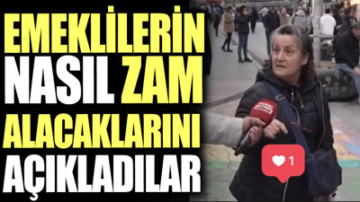 Emeklilerin nasıl zam alacaklarını açıkladılar