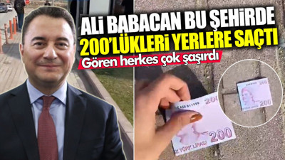 Ali Babacan bu şehirde 200 TL’lik banknotları yerlere saçtı! Gören herkes çok şaşırdı