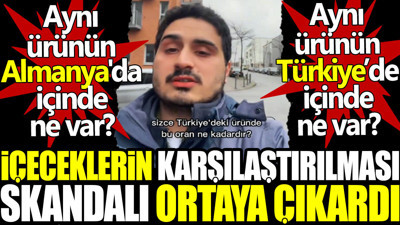 İçeceklerin karşılaştırılması skandalı ortaya çıkardı. Aynı ürünün Almanya'da içinde ne var? Aynı ürünün Türkiye'de içinde ne var?