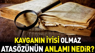 Kavganın iyisi olmaz atasözünün anlamı nedir?