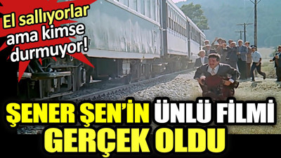 Şener Şen'in ünlü filmi gerçek oldu. El sallıyorlar ama kimse durmuyor