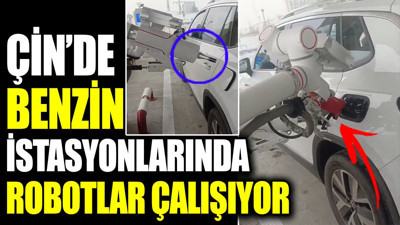 Çin’de benzin istasyonlarında robotlar çalışıyor