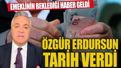 SGK Uzmanı Özgür Erdursun emeklilere net tarih verdi