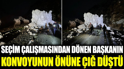 Seçim çalışmasından dönen başkanın konvoyunun önüne çığ düştü