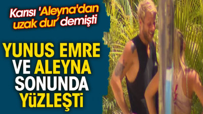 Yunus Emre ve Aleyna sonunda yüzleşti. Karısının 'Aleyna'dan uzak dur' demişti