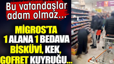 Migros'ta 1 alana 1 bedava bisküvi kek gofret kuyruğu... Bu vatandaşlar adam olmaz