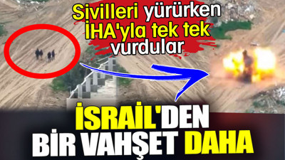 İsrail'den bir vahşet daha. Sivilleri yürürken İHA'yla tek tek vurdular