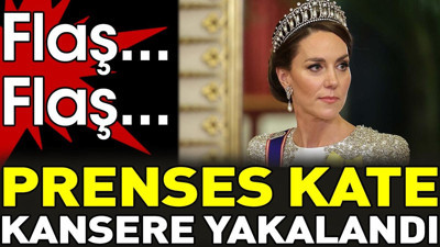 Prenses Kate kansere yakalandı. Flaş... Flaş...