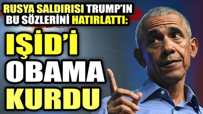 Rusya saldırısı Trump'ın bu sözlerini hatırlattı: IŞİD'i Obama kurdu