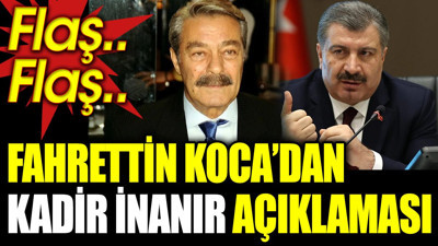 Fahrettin Koca’dan Kadir İnanır açıklaması