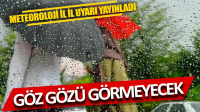 Meteoroloji il il kuvvetli sağanak uyarısı Göz gözü görmeyecek
