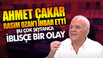 Ahmet Çakar Rasim Ozan’ı ihbar etti: Bu çok şeytanca, iblisçe bir olay