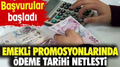 Emekli promosyonlarında ödeme tarihi netleşti. Başvurular başladı