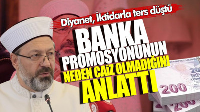 İktidar Diyanet’le ters düştü: Banka promosyonunun neden caiz olmadığını anlattı