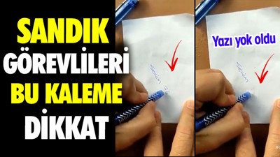 Sandık görevlileri bu kaleme dikkat