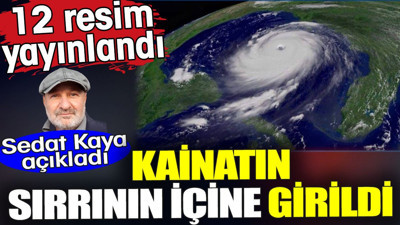 Kainatın sırrının içine girildi. 12 resim yayınlandı
