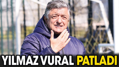 Yılmaz Vural patladı