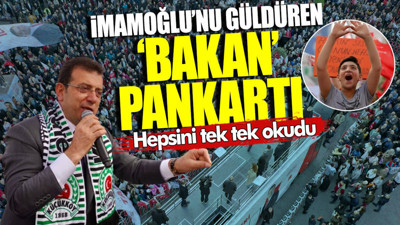 Ekrem İmamoğlu'nu güldüren 'Bakan' pankartı! Hepsini tek tek okudu