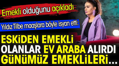 Emekli olan Yıldız Tilbe maaşlara böyle isyan etti: Eskiden emekli olanlar ev araba alırdı günümüz emeklileri...
