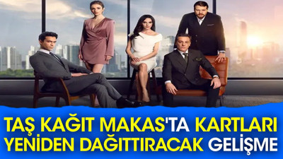 Taş Kağıt Makas'ta kartları yeniden dağıttıracak gelişme