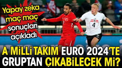 Milli takım EURO 2024'te gruptan çıkabilecek mi? Yapay zeka maç maç sonuçları açıkladı