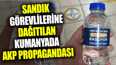 Sandık görevlilerine dağıtılan kumanyada AKP propagandası