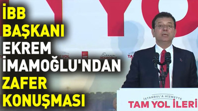 İmamoğlu'ndan zafer konuşması yaptı. Asıl konuşmayı Saraçhane'de yapacak