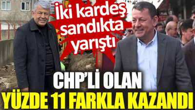 İki kardeş sandıkta yarıştı, CHP’li olan yüzde 11 farkla kazandı