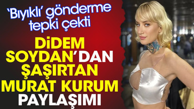 Didem Soydan’dan şaşırtan Murat Kurum paylaşımı. ‘Bıyıklı’ gönderme tepki çekti