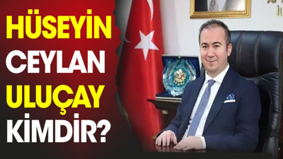 Hüseyin Ceylan Uluçay kimdir?
