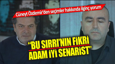Cüneyt Özdemir'den seçimler hakkında ilginç yorum. Bu Sırrı'nın fikri adam iyi senarist.
