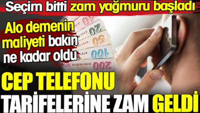 Cep telefonu tarifelerine zam geldi. Seçim bitti zam yağmuru başladı