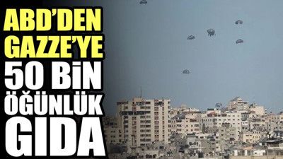 ABD’den Gazze’ye 50 bin öğünlük gıda