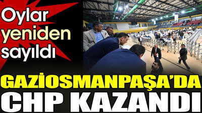 Son dakika... Gaziosmanpaşa'da CHP kazandı