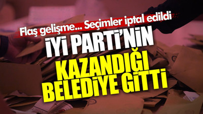 İYİ Parti’nin kazandığı belediye gitti! Seçimler iptal edildi