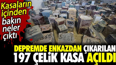 Depremde enkazdan çıkarılan 197 çelik kasa açıldı. Kasaların içinden bakın neler çıktı