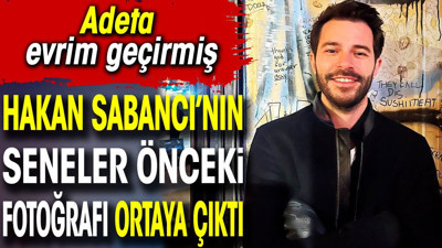 Hakan Sabancı’nın seneler önceki fotoğrafı ortaya çıktı. Adeta evrim geçirmiş