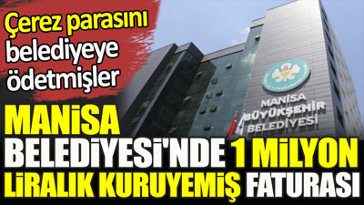 Manisa Belediyesi'nde 1 milyon liralık kuruyemiş faturası. Çerez parasını belediyeye ödetmişler