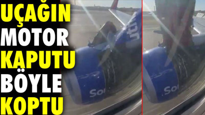 Uçağın motor kaputu kalkışta böyle koptu