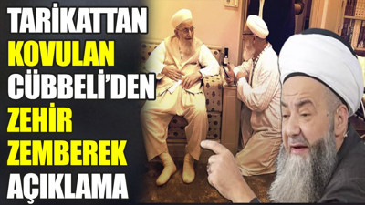 Tarikattan kovulan Cübbeli Ahmet'ten zehir zemberek açıklama